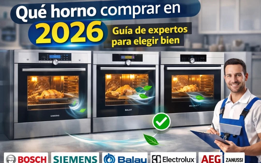 Qué horno comprar en 2026: guía de expertos para elegir bien